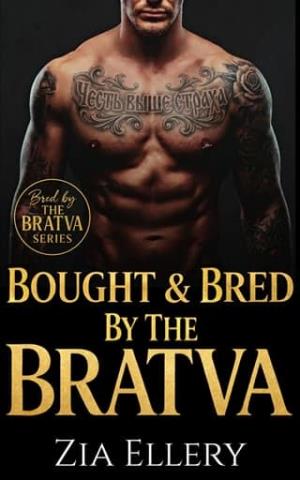 Bought & Bred by the Bratva (Bred By The BRATVA #16)