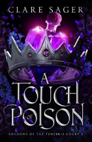 A Touch of Poison (Shadows of the Tenebris Court #2)