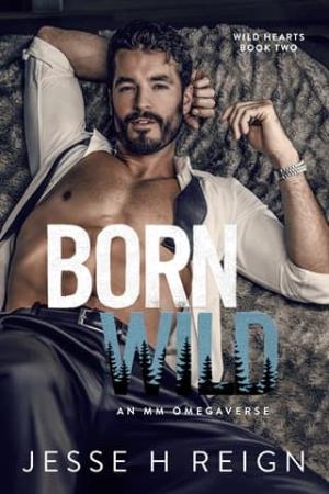 Born Wild (Wild Hearts #2)