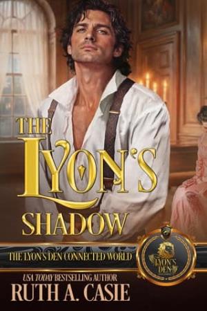 The Lyon’s Shadow (The Lyon’s Den Connected World)