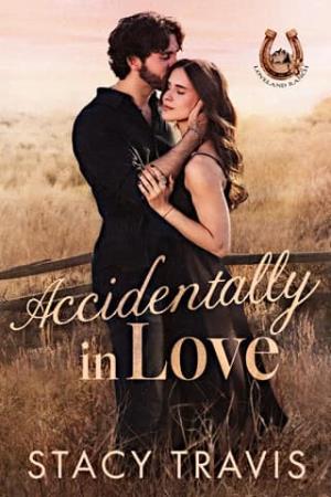 Accidentally in Love (Loveland Ranch #1)