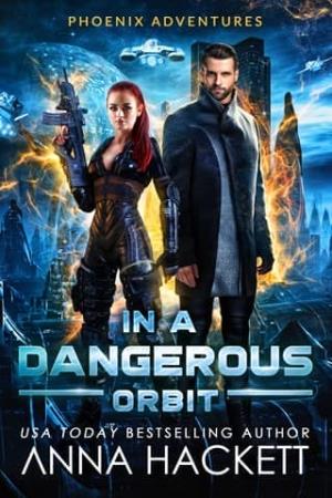In a Dangerous Orbit (Phoenix Adventures #4)