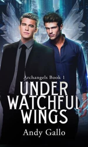 Under Watchful Wings (Archangels #1)