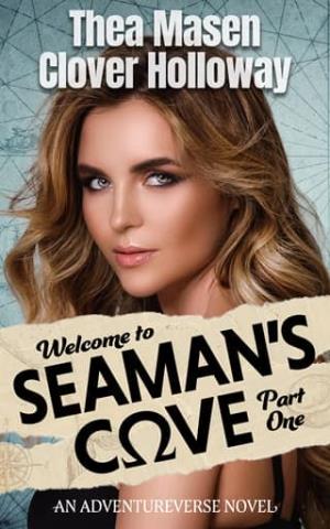 Welcome to Seaman’s Cove, Part One (Adventureverse #2)