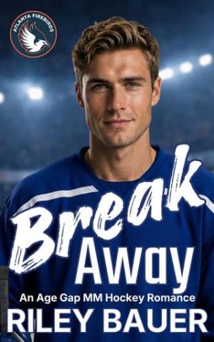 Breakaway (Atlanta Firebirds #4)