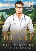 Mend a Heart (Blue Creek Ranch #3)