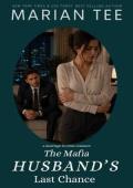 The Mafia Husband’s Last Chance (Billionaire Breaks My Heart #10)