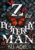 Z For Butterfly Man (The Storyteller’s Bodyguard #3)