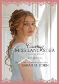 Courting Miss Lancaster (The Lancaster Family #2)