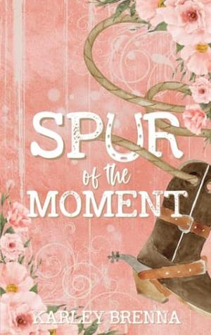 Spur of the Moment (Bell Buckle #1)