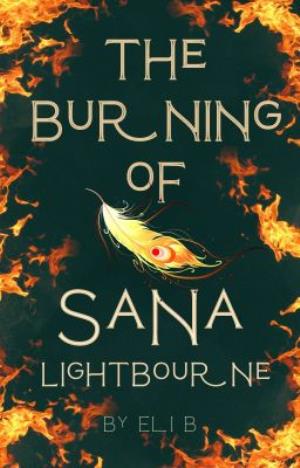 The Burning of Sana Lightbourne