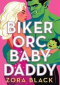 Biker Orc Baby Daddy