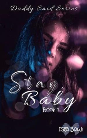 Stay, Baby (Daddy Said #1)