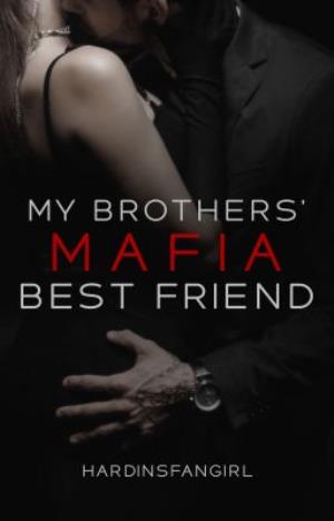 My Brothers' Mafia Best Friend