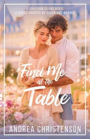Find Me at the Table (Jonathon Island: Season 2, #3)