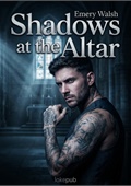 Shadows at the Altar