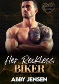 Her Reckless Biker (Broken Heroes Love Harder #9)