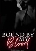 Bound by my blood