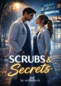 SCRUBS AND SECRETS