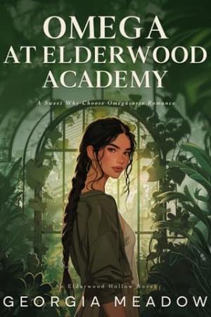 Omega at Elderwood Academy (Elderwood Hollow #1)