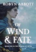 Of Wind and Fate (The Making of Myth #1)