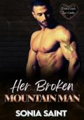 Her Broken Mountain Man (Broken Heroes Love Harder)