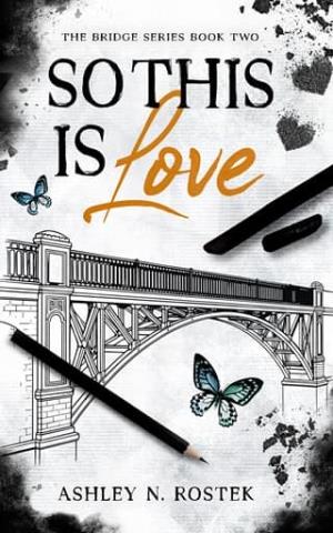 So This Is Love (The Bridge #2)