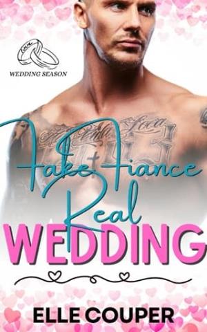 Fake Fiancé, Real Wedding (Wedding Season #14)