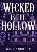 Wicked is the Hollow (Tales from the Hollow #1)