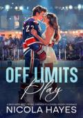 Off-Limits Play (Renegades Ice Hockey Romance #1)