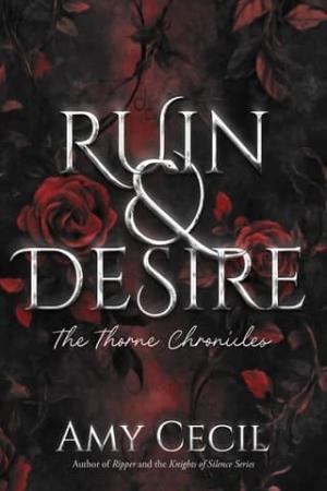 Ruin & Desire (Thorne Chronicles #1)