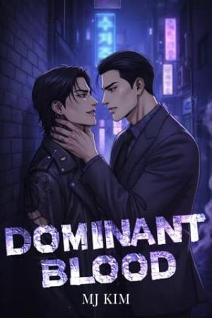 Dominant Blood