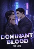 Dominant Blood