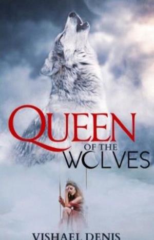 Queen of the Wolves ️
