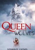 Queen of the Wolves ️