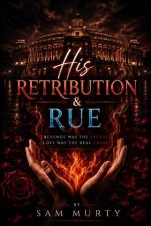 His Retribution & Rue