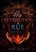 His Retribution & Rue