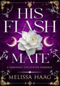 His Flash Mate (Dominant CEO Shifter Romance #2)