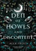 A Den of Howls & Discontent (Lunaria Realms #4)