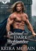 Claimed By the Dark Highlander (Lasses of the Highland Hunt #5)