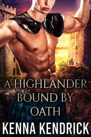 A Highlander Bound by Oath (Highlanders of Kirklinton #4)
