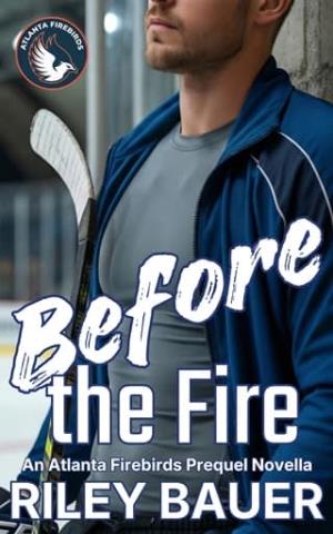 Before the Fire (Atlanta Firebirds Prequel)