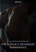The Broken Werewolves: The Alpha's Runaway Werewolf 