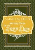 The Forever Flame (Mercury Raine #4)
