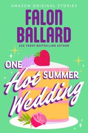 One Hot Summer Wedding (Summer Lovin’ collection #3)