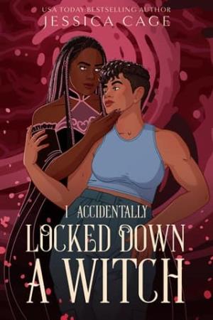 I Accidentally Locked Down a Witch (Accidents Happen #4)