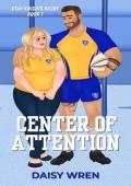 Center of Attention (Utah Knights Rugby #1)