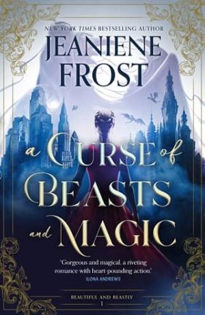 A Curse of Beasts and Magic (Beautiful and Beastly #1)