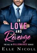 In Love and Revenge (The All in Billionaires #1)