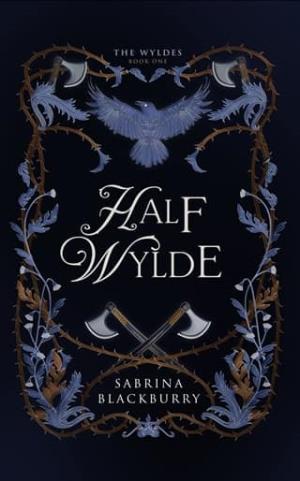 Half Wylde (The Wyldes #1)